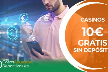casinos 10 euros gratis sin depósito