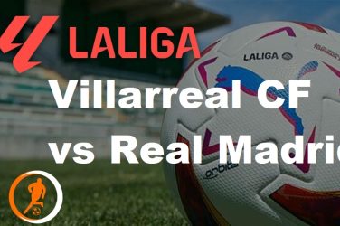 Villarreal CF vs Real Madrid