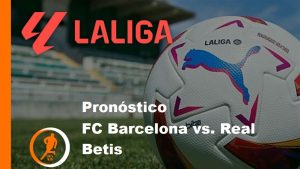 Laliga FC Barcelona vs. Real Betis